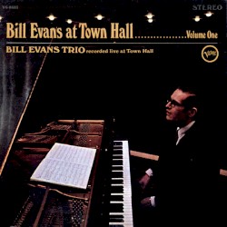 Bill Evans at Town Hall, Volume One