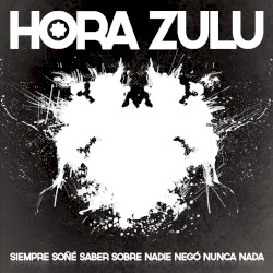 Siempre soñé saber sobre nadie negó nunca nada