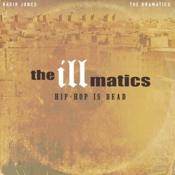 The Illmatics - Hip-Hop Is Dead