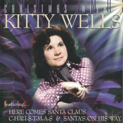 Christmas Day With Kitty Wells