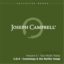 Your Myth Today, Lecture 4: Cosmology and the Mythic Image