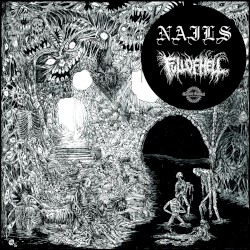 Nails / Full of Hell