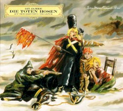 Auf dem Kreuzzug ins Glück: 125 Jahre Die Toten Hosen