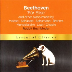 Beethoven: ‘Für Elise’ and other piano music by Mozart / Schubert / Schumann / Brahms / Mendelssohn / Liszt / Chopin
