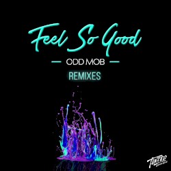 Feel so Good (Remixes)