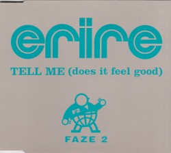 Tell Me (Does It Feel Good)