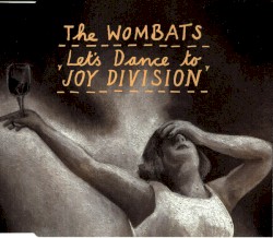 Let's Dance to Joy Division