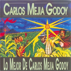 Lo mejor de Carlos Mejía Godoy