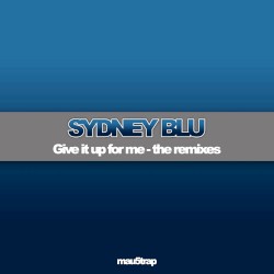 Give It Up for Me (The Remixes)