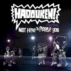 Not Here to Please You