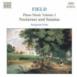 Piano Music, Volume 1: Nocturnes and Sonatas
