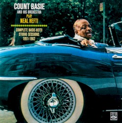 Count Basie & His Orchestra Play Neal Hefti Complete Studio Sessions 1951-1962