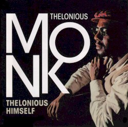 Thelonious Himself
