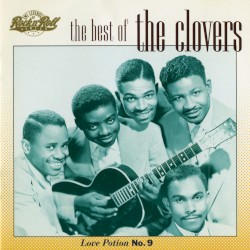 The Best of The Clovers: Love Potion No. 9