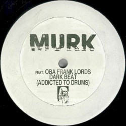Dark Beat (Addicted To Drums) feat. Oba Frank Lords