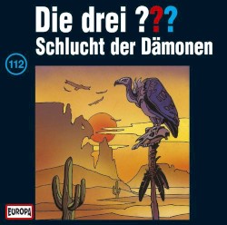 Die drei ??? 112: Schlucht der Dämonen