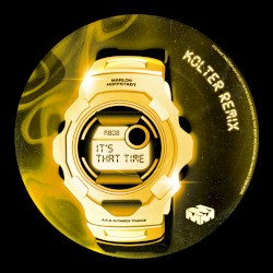 It’s That Time (Kolter Remix)