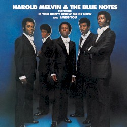Harold Melvin & The Blue Notes