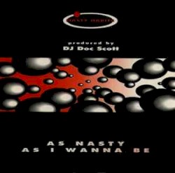 As Nasty As I Wanna Be