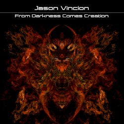 From Darkness Comes Creation