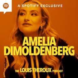 The Louis Theroux Podcast, Series 1, #3, "Amelia Dimoldenberg"