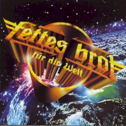 Fettes Brot für die Welt