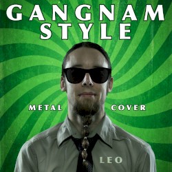 Gangnam Style (Metal Cover)