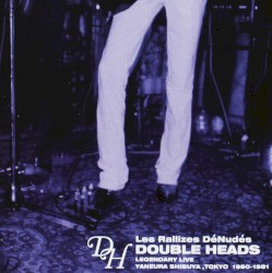 Double Heads: Legendary Live Yaneura Shibuya, Tokyo 1980–1981