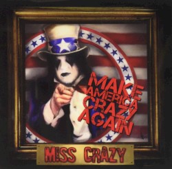 Make America Crazy Again