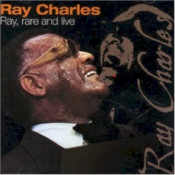 Ray, Rare and Live