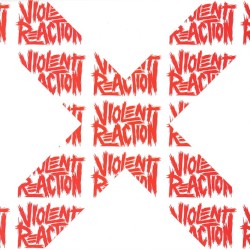 Violent Reaction