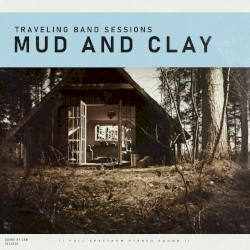 Mud and Clay (Traveling Band sessions)