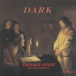 Teenage Angst (The Early Sessions)