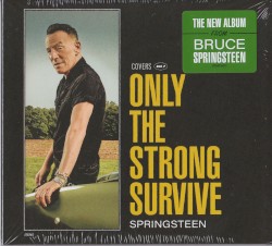 Only the Strong Survive: Covers Vol. 1