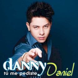 Tú me pediste