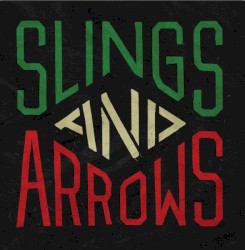Slings And Arrows