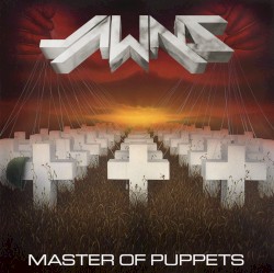 Master of Puppets (JAWNS version)