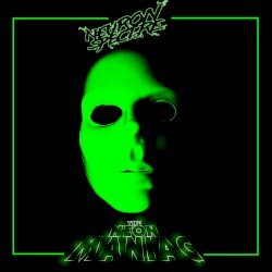 The Neon Maniac