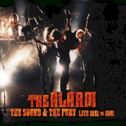 The Sound & The Fury Live 1981–1991