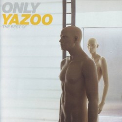 Only Yazoo: The Best of