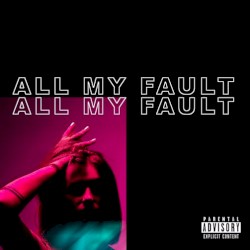 My Fault </3