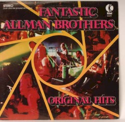 Fanstastic Allman Brothers Original Hits