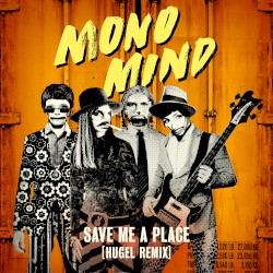 Save Me a Place (HUGEL remix)