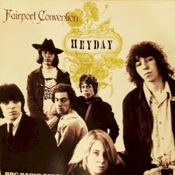 Heyday: BBC Radio Sessions 1968-1969