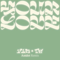 Your Love (Antdot remix)