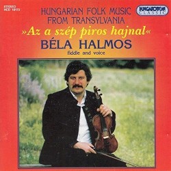 Hungarian Folk Music from Transylvania »Az a szép piros hajnal«