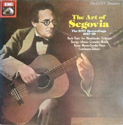The Art Of Segovia: The HMV Recordings 1927-39