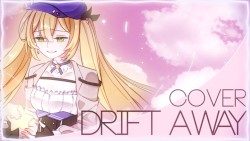 Drift Away