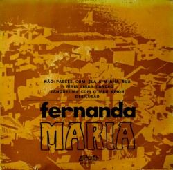 Não passes com ela à minha rua / A mais linda canção / Zanguei-me com o meu amor / Desilusão