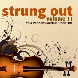 Strung Out, Vol. 11: VSQ Performs Modern Rock Hits